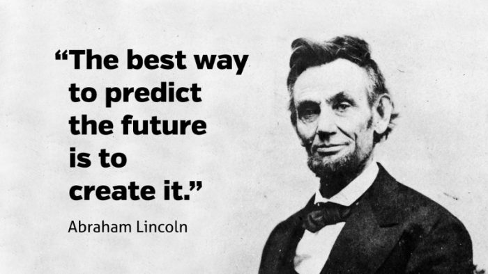 Create-Future-Lincoln-Quote-700x394