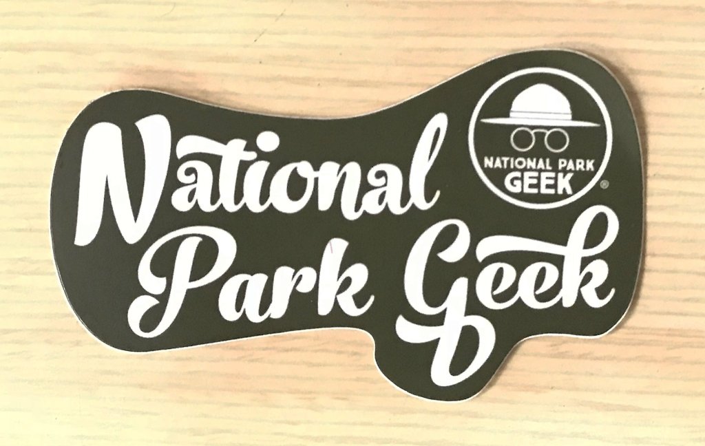 “A National Parks&nbsp;Geek.”